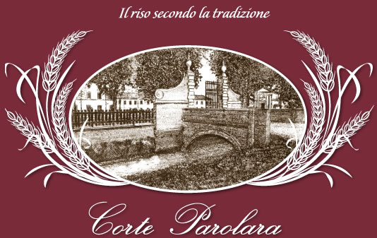 Corte Parolara - Il riso secondo la tradizione